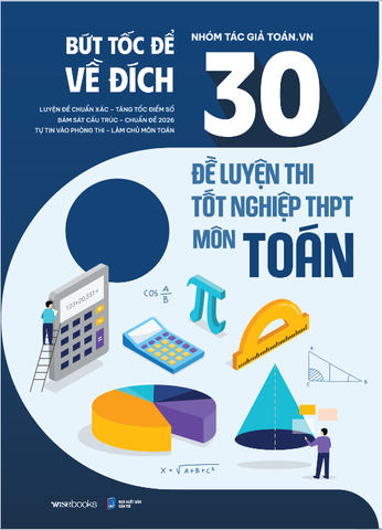 Sách 30 ĐỀ LUYỆN THI TỐT NGHIỆP THPT MÔN TOÁN