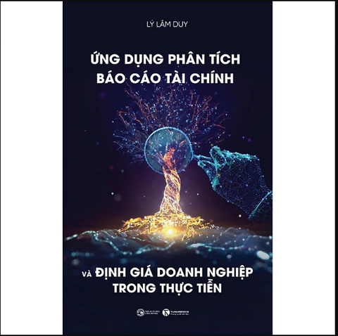 Sách - Ứng dụng Phân tích báo cáo tài chính và định giá doanh nghiệp trong thực tiễn - Thái Hà