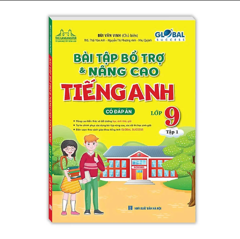 Sách GLOBAL SUCCESS - Bài tập bổ trợ và nâng cao tiếng anh lớp 9 tập 1 (Có đáp án)