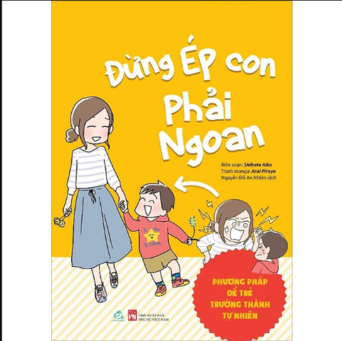 Sách Đừng Ép Con Phải Ngoan
