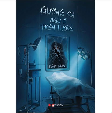 Sách - Gương Kia Ngự Ở Trên Tường - Tống Ngọc - Bách Việt