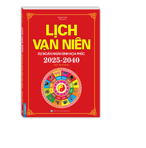 Sách - Lịch Vạn Niên Dự Đoán Nhân Sinh Họa Phúc 2025-2040 (bìa mềm)