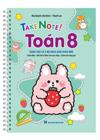 TAKE NOTE ! Toán 8 (dùng cho cả 3 bộ SGK mới)