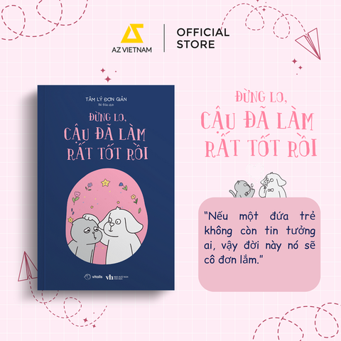 Sách - Đừng Lo, Cậu Đã Làm Rất Tốt Rồi