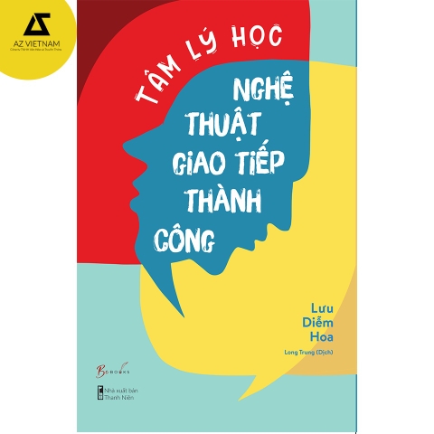 Sách -  Tâm Lý Học Nghệ thuật Giao tiếp Thành Công
