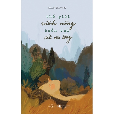 Sách - Thế Giới Mênh Mông Buồn Vui Cất Vào Lòng