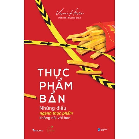 Sách - Thực Phẩm Bẩn - Những Điều Ngành Thực Phẩm Không Nói Với Bạn