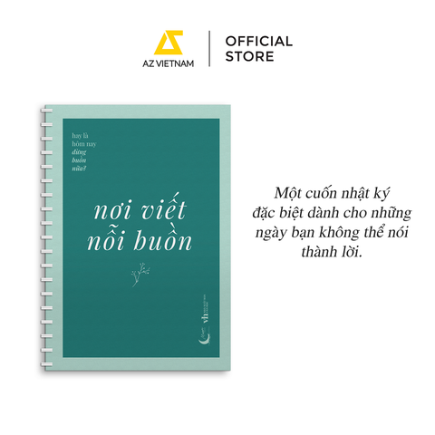 Sách - Nơi Viết Nỗi Buồn (Sổ Gáy Lò Xo - Bản Tái Bản)