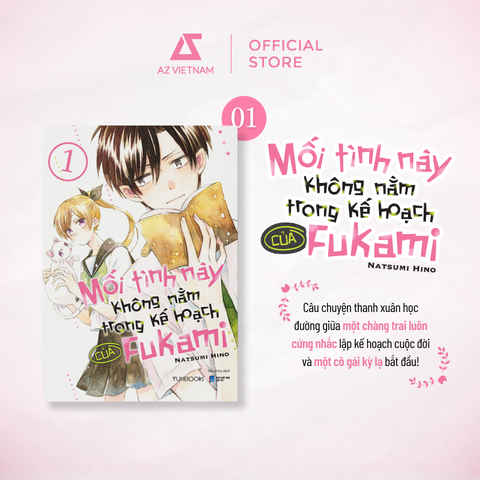 Sách - Mối Tình Này Không Nằm Trong Kế Hoạch Của Fukami (Tập 1)
