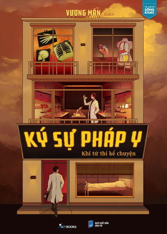 Sách - Ký Sự Pháp Y - Khi Tử Thi Kể Chuyện