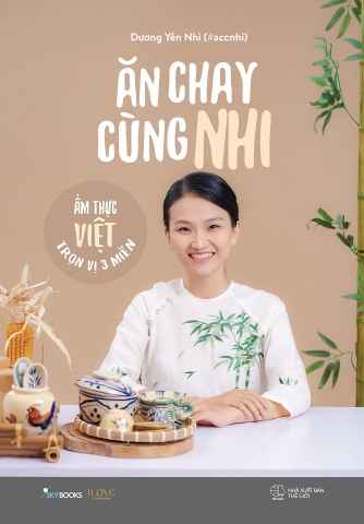 Sách - Ăn Chay Cùng Nhi - Ẩm Thực Việt Trọn Vị 3 Miền