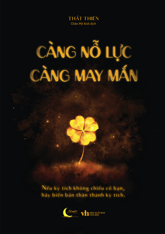 Sách - Càng Nỗ Lực Càng May Mắn