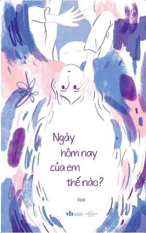 Sách -  Ngày Hôm Nay Của Em Thế Nào