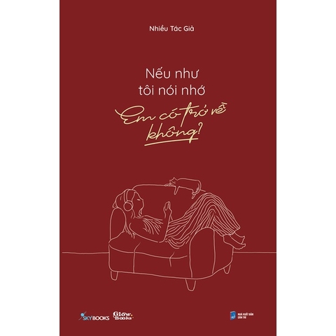 Sách - Nếu Như Tôi Nói Nhớ, Em Có Trở Về Không?