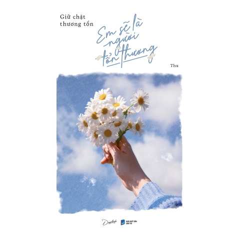 Sách - Giữ Chặt Thương Tổn Em Sẽ Là Người Tổn Thương