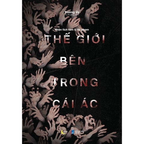 Sách - Phân Tích Tâm Lý Tội Phạm - Thế Giới Bên Trong Cái Ác