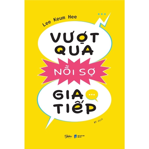 Sách - Vượt Qua Nỗi Sợ Giao Tiếp