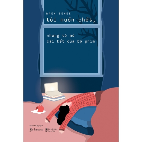 Sách - Tôi Muốn Chết, Nhưng Tò Mò Cái Kết Của Bộ Phim