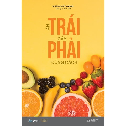 Sách - Ăn Trái Cây Phải Đúng Cách