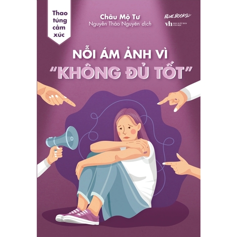Sách - Nỗi Ám Ảnh Vì “Không Đủ Tốt”