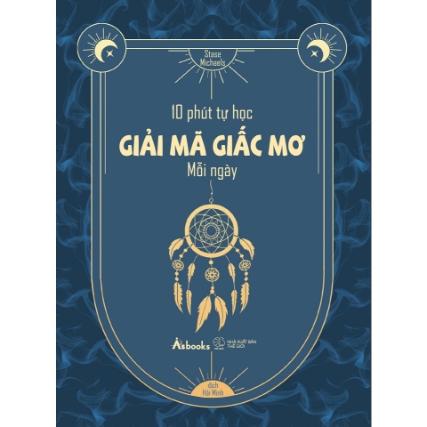 Sách - 10 Phút Tự Học Giải Mã Giấc Mơ Mỗi Ngày