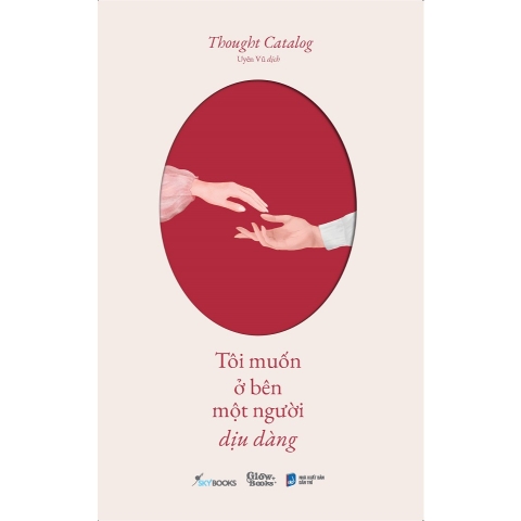 Sách - Tôi Muốn Ở Bên Một Người Dịu Dàng