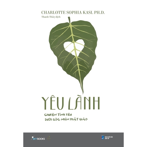 Sách - Yêu Lành - Chuyện Tình Yêu Dưới Góc Nhìn Phật Giáo