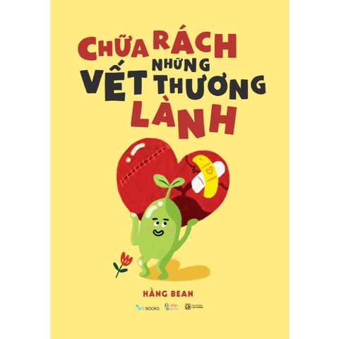 Sách - Chữa Rách Những Vết Thương Lành