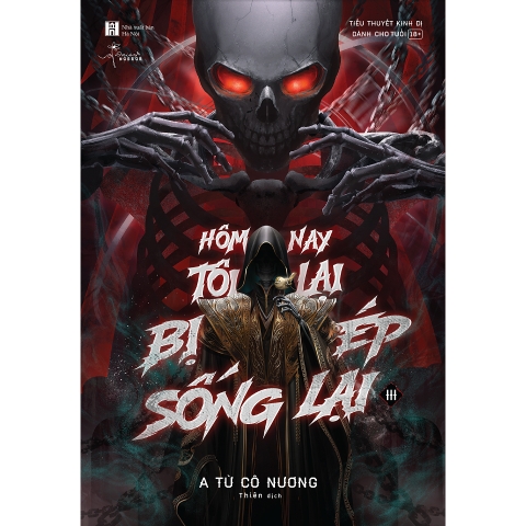 Sách - Hôm Nay Tôi Lại Bị Ép Sống Lại (Tập 3)