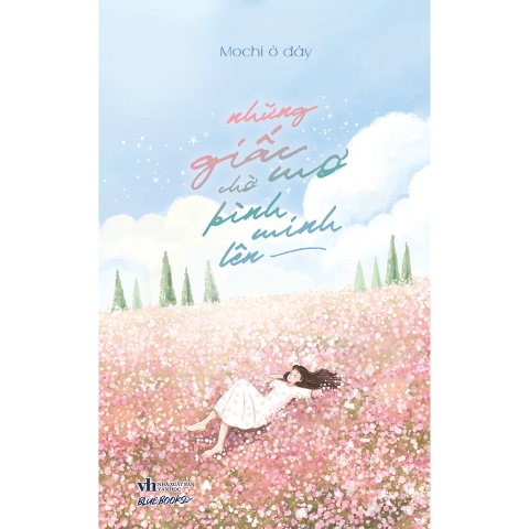 Sách - Những Giấc Mơ Chờ Bình Minh Lên