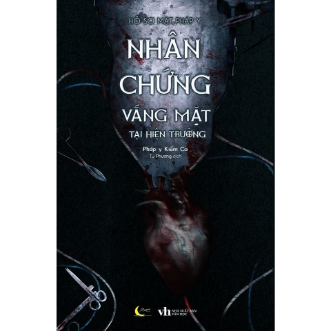 Sách - Hồ Sơ Mật Pháp Y - Nhân Chứng Vắng Mặt Tại Hiện Trường