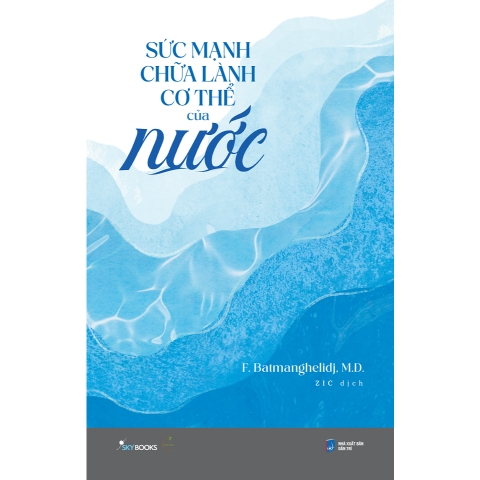 Sách - Sức Mạnh Chữa Lành Cơ Thể Của Nước