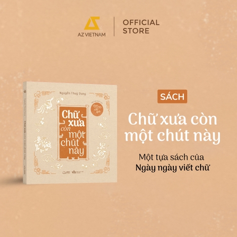 Sách - Chữ Xưa Còn Một Chút Này (TB 2025)