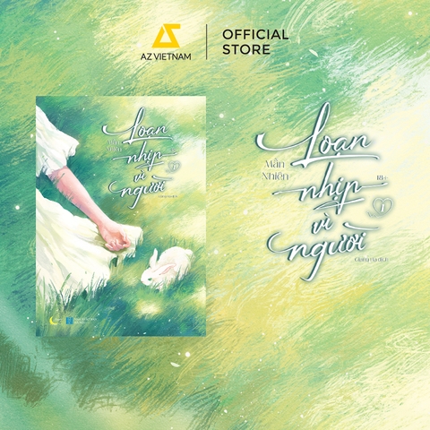 [PRE - ORDER] Sách - Loạn Nhịp Vì Người (Tập 1)