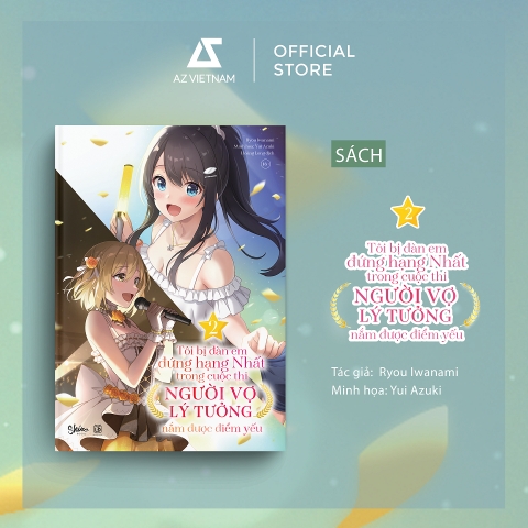 Sách - Tôi Bị Đàn Em Đứng Hạng Nhất Trong Cuộc Thi Người Vợ Lý Tưởng Nắm Được Điểm Yếu (Tập 2)