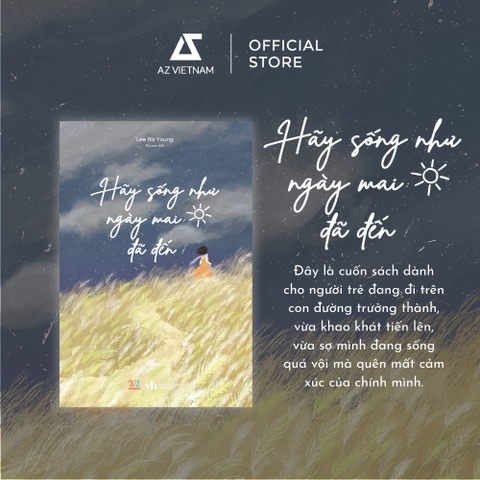 Sách - Hãy Sống Như Ngày Mai Đã Đến