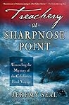 Treachery at Sharpnose Point: Unraveling the Mystery of the Caledonia's Final Voyage