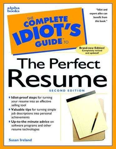 The Complete Idiot's Guide to the Perfect Resume