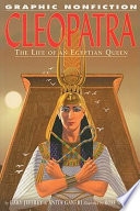 Cleopatra: The Life of an Egyptian Queen (Graphic Nonfiction Biographies Set 2)