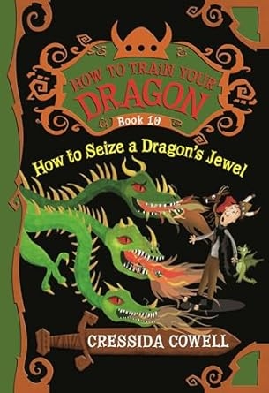 How to Seize a Dragon's Jewel (How to Train Your Dragon, #10)