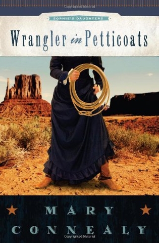 Wrangler in Petticoats (Sophie's Daughters, #2)