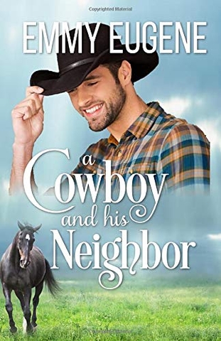 A Cowboy and his Neighbor (Chestnut Ranch Cowboy Billionaire Romance)