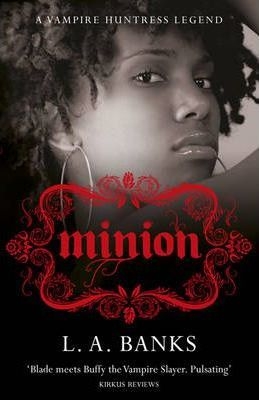 Minion (Vampire Huntress Legend, #1)