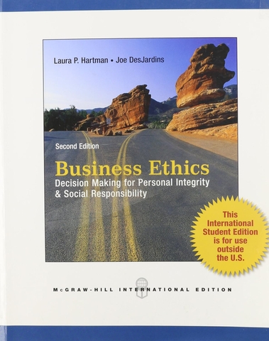Business Ethics: Decision-Making for Personal Integrity and Social Responsibility
