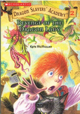 Revenge of the Dragon Lady (Dragon Slayers' Academy, #2)