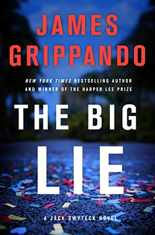 The Big Lie: A Jack Swyteck Novel (Jack Swyteck Novel, #16)