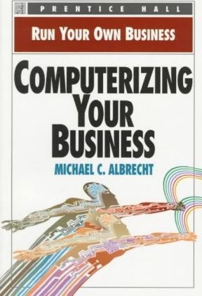 Computerizing Your Business