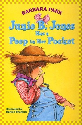 Junie B. Jones Has a Peep in Her Pocket (Junie B. Jones, #15)