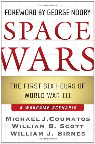 Space Wars: The First Six Hours of World War III - A Wargame Scenario