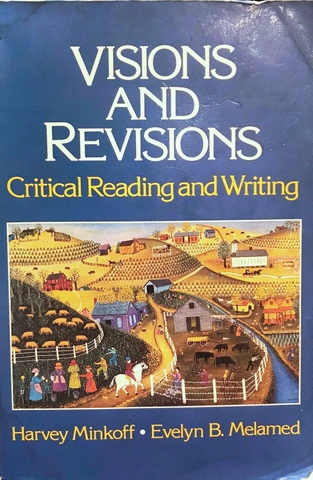 Visions and Revisions: Critical Reading and Writing